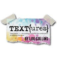 TEXT{ures} By Lou Collins