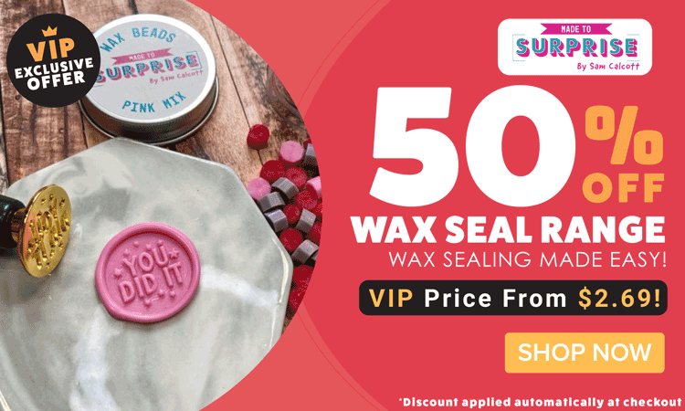 50% off selected Made To Surprise Wax Seal products